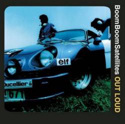 Boom Boom Satellites : Out Loud